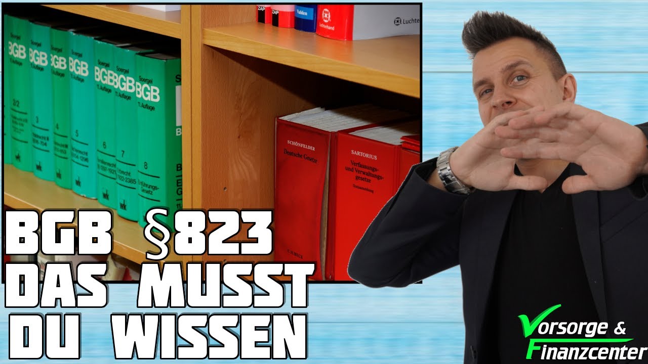 BGB §823 Schadensersatzpflicht | Das Musst Du Wissen | Vorsorge Und ...