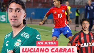 🪄🔥LUCIANO CABRAL || ASÍ JUEGA Y SU HISTORIA DE VIDA⚽️🚓