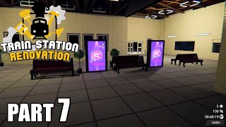 Train Station Renovation Walkthrough Gameplay Part 7 - Philville / PC