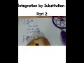 Integration by Substitution - Part 2 #integration #kaclasses #integrals