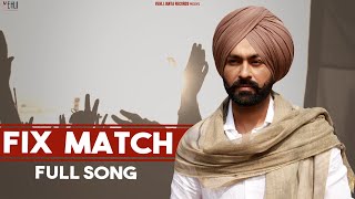 Fix Match (Full Song) | Tarsem Jassar | Vehli Janta Records | Punjabi Songs 2020