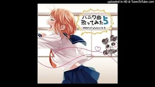 【花たん】 病名恋ワズライ ~ハニワ曲歌ってみた5