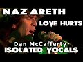 Nazareth - Love Hurts - Dan McCafferty - Isolated Vocal Tracks