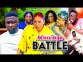 MARRIAGE BATTLE 5 - Onny Michael Queeneth Hilbert 2024 latest Nigerian Nollywood Movie