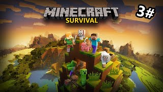 MINECRAFT SURVIVAL 3#  [SIN COMENTARIOS]