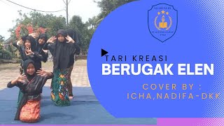 SDN PEMOTOH BARAT - TARI KREASI BERUGAK ELEN  COVER BY ICHA, NADIFA, Dkk