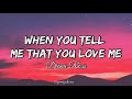Diana Ross – When You Tell Me That You Love Me (Lyrics)