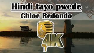 Hindi Tayo Pwede Karaoke (Chloe Redondo) Version