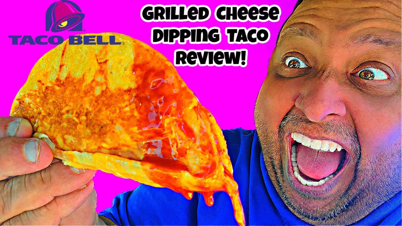 Taco Bell's Grilled Cheese Dipping Taco: The Ultimate Cheesy Experience ...