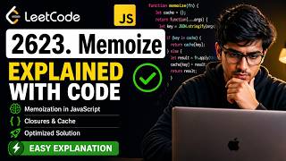 LeetCode 2623 | Memoize in JavaScript 🔥 Easy Explanation + Optimized Solution ✅