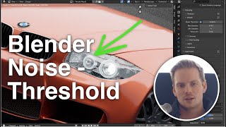 Blender Render Optimisation - Understanding Noise Threshold