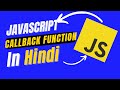 Callback functions in javascript Hindi | JavaScript Tutorial In Hindi for Beginners | with examples