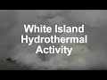 White Island Hydrothermal Activity January 2013