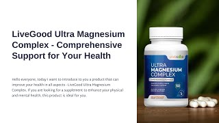 LiveGood Ultra Magnesium Complex: Comprehensive Health Support