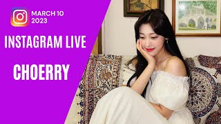 [ENG] LOONA Choerry Instagram Live (230310)