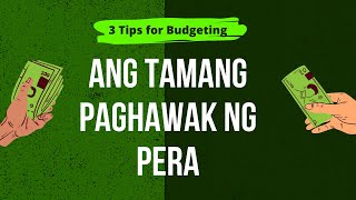 HOW TO BUDGET: 3 Tips sa Pag Hawak ng Pera (May Utang o Wala)