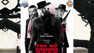 Episode 172: TNA No Surrender 2012
