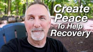Creating Peace to Help Mind-Body Recovery
