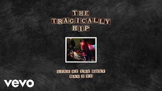 The Tragically Hip - Fight (Live At The Roxy May 3, 1991/Audio)