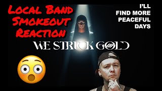We Struck Gold - I'll Find More Peaceful Days  (Reaction)