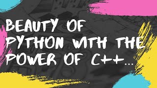 Python with C++ using pybind11 | Part 3