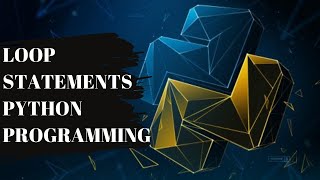 How to use Loops Statement In Python Programming | python programming for beginners #pythontutorial