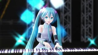 【第13回MMD杯本選】Miku Hatsune - Tell Your World (Piano ver.)【VOCALOID LIVE】