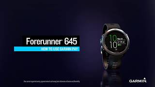 Forerunner 645 | 645 Music: How to Use Garmin Pay