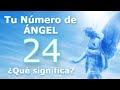 🕊⚜️ ÁNGEL NÚMERO 24 ⚜️🕊 El Despertar Que Nos Abre a Una Nueva Realidad y vemos Nuevas Oportunidades