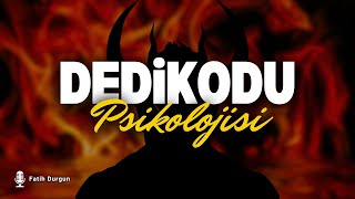 Dedikodu ve Gıybetin Psikolojik Sebepleri || Savunma Psikonevrozu