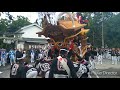 2019.10 13 長野地区 西代神社宮入（河内長野市だんじり祭り⑤）