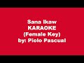 Piolo Pascual Sana Ikaw Karaoke Female Key