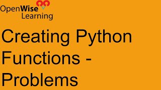 Understanding Python Functions - (Part 2: Problem Set)