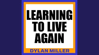Learning To Live Again