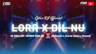 Lorr X Dil Nu Ap Dhillon & Shinda Kahlon | Jindhmahi x Sharon Jassal x Vneeeet | raveDJ | COD