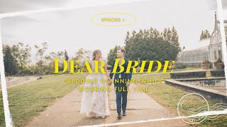 Top 5 Wedding Planning Tips for Busy Professionals | Dear Bride Episode 1