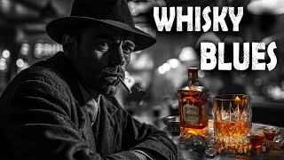 Whisky Blues - Ultimate Relaxing Blues Music Collection | Best Slow Blues Rock Ballads