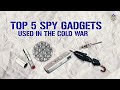 Five Ingenious Cold War Spy Gadgets