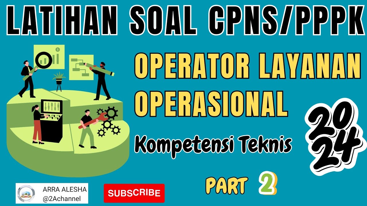 LATIHAN SOAL CPNS PPPK 2024 FORMASI OPERATOR LAYANAN OPERASIONAL MATERI ...