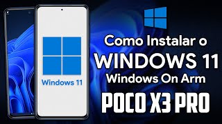 INSTALANDO O WINDOWS 11 NO POCO X3 PRO! | Touch Screen, Dual Boot Android E Windows e MAIS!