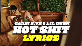 Cardi B - Hot Shit (Lyrics) feat. Kanye West & Lil Durk