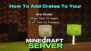 How to Add CRATES To Your Minecraft SERVER! | Easy Tutorial