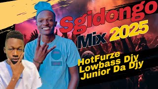 Strictly Sgidongo Mix 2025 | Hotfurze | Lowbass Djy | Fada Figa | By Babza Da J