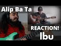 Professional Musician's FIRST TIME REACTION to Alip Ba Ta - Ibu