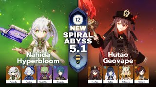 Nahida C1 Hyperbloom & Hutao C0 Geovape | New Spiral Abyss 5.1 Floor 12