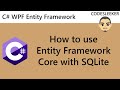 How to use Entity Framework Core with SQLite