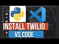 Send SMS, Calls & More using your Python code| Install Twilio with Python in VS Code | full guide
