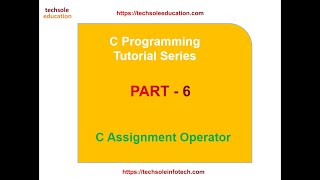 C Programming Tutorial | Part-6 | Assignment Operators
