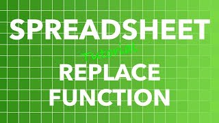 Spreadsheet REPLACE Function