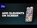 Place Elements on Mobile Screen in After Effects -  After Effects Tutorial | No Plugins Required